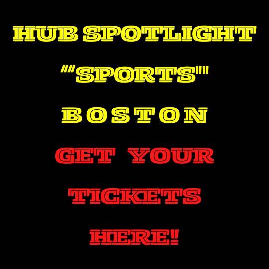 HUB SPOTLIGHT  “SPORTS" TICKET SOURCE