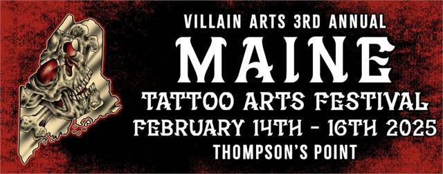 Villain Arts' 3rd Annual Maine Tattoo Arts Festival