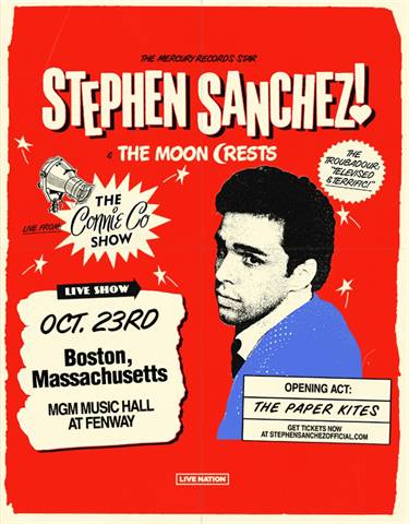 Stephen Sanchez at MGM Music Hall at Fenway October 23rd!